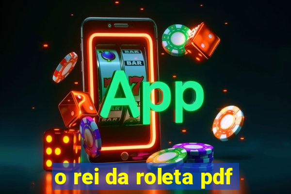 o rei da roleta pdf